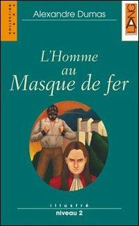 L'homme au masque de fer - Alexandre Dumas - Libro Lang 2008 | Libraccio.it