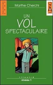 Un vol spectaculaire. Con CD Audio