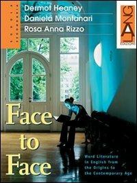 Face to Face. Con CD Audio - Dermot Heaney, Daniela Montanari, Rosa Anna Rizzo - Libro Lang 2005 | Libraccio.it