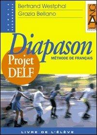 Diapason Projet DELF DUO. Vol. 2 - Bertrand Westphal, Grazia Bellano - Libro Lang 2002 | Libraccio.it