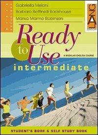 Ready to Use Intermediate. Student's Book & Self Study Book. - Gabriella Meloni, Barbara Bettinelli Backhouse, Marisa Marmo - Libro Lang 2002 | Libraccio.it
