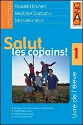 Salut, les copains! Livre de l'élève. Vol. 2