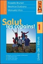 Salut, les copains! Cahier d'exercises.