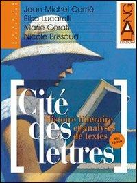 Cité des lettres. Con CD-ROM. Vol. 2 - Jean-Michel Carrié, Elisa Lucarelli, Marie Cerati - Libro Lang 2009 | Libraccio.it