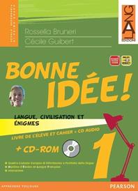 Bonne idée. Langue, civilisation et enigmes. Con CD-ROM. Con espansione online. Vol. 1 - Rossella Bruneri, Cécile Guibert - Libro Lang 2007 | Libraccio.it