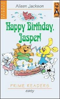 Happy birthday Jasper! Con CD Audio - Aileen Jackson - Libro Lang 2005 | Libraccio.it