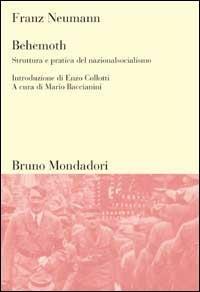 Struttura e pratica del nazionalsocialismo - Franz Neumann - Libro Mondadori Bruno 1999, Sintesi | Libraccio.it