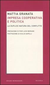 Impresa cooperativa e politica. La duplice natura del conflitto