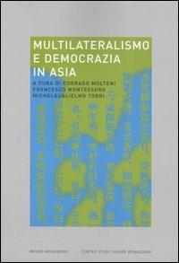 Multilateralismo e democrazia in Asia  - Libro Mondadori Bruno 2005, Ricerca | Libraccio.it