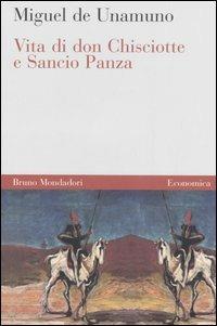 Vita di Don Chisciotte e Sancho Panza - Miguel de Unamuno - Libro Mondadori Bruno 2006, Economica | Libraccio.it