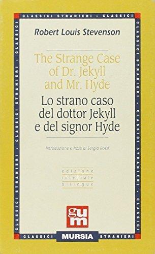 The strange case of dr. Jekyll and Mr. Hyde-Lo strano caso del dottor Jekyll e del signor Hyde - Robert Louis Stevenson - Libro Mursia 1989, Grande Universale Mursia | Libraccio.it