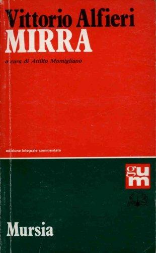 Mirra - Vittorio Alfieri, MOMIGLIANO - Libro Mursia 1989, Grande Universale Mursia | Libraccio.it
