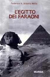 L'Egitto dei faraoni. Storia, civiltà, cultura