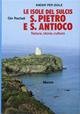 Le isole del Sulcis: S. Pietro e S. Antioco - Gin Racheli - Libro Ugo Mursia Editore 1989, Biblioteca del mare. Il Portolano | Libraccio.it
