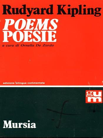 Poems-Poesie - Rudyard Kipling - Libro Ugo Mursia Editore 1989, Grande Universale Mursia | Libraccio.it