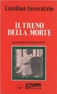 Il treno della morte - Carolina Invernizio - Libro Mursia 2022, Grande Universale Mursia. Letture | Libraccio.it