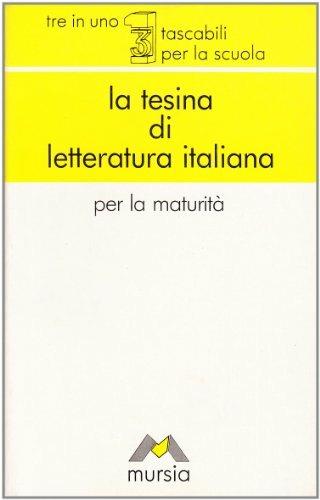 La tesina di letteratura italiana. Per le Scuole superiori - Paolo Di Sacco - Libro Mursia 1999 | Libraccio.it