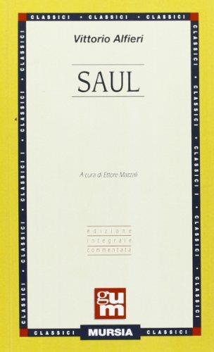 Saul - Vittorio Alfieri, MAZZALI - Libro Mursia 1990, Grande Universale Mursia | Libraccio.it