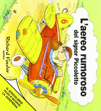 L' aeroplano rumoroso  - Libro Ugo Mursia Editore, Il giocolibro | Libraccio.it