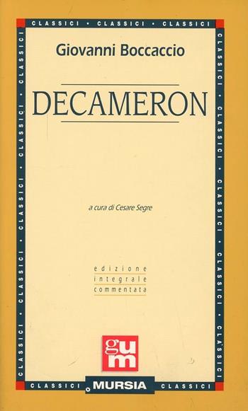 Il decameron - Giovanni Boccaccio, SEGRE - Libro Mursia 2012, Grande Universale Mursia | Libraccio.it