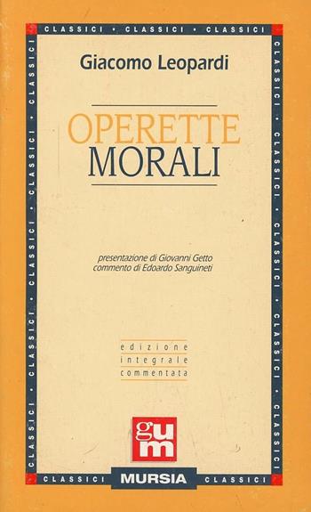 Operette morali - Giacomo Leopardi - Libro Mursia 1990, Grande Universale Mursia | Libraccio.it