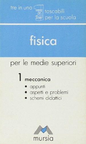 Fisica. Vol. 1 - Rizza - Libro Mursia 1999, Tre in uno. Tascabili per la scuola sup. | Libraccio.it