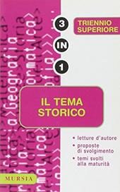 Il tema storico. Per le Scuole superiori