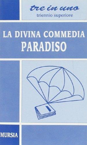 La Divina Commedia. Paradiso - Dante Alighieri - Libro Ugo Mursia Editore, Tre in uno. Tascabili per la scuola sup. | Libraccio.it