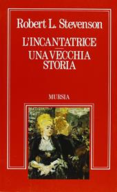 L'incantatrice-Una vecchia storia