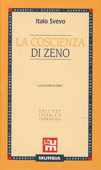 La coscienza di Zeno - Italo Svevo - Libro Ugo Mursia Editore 1990, Grande Universale Mursia | Libraccio.it