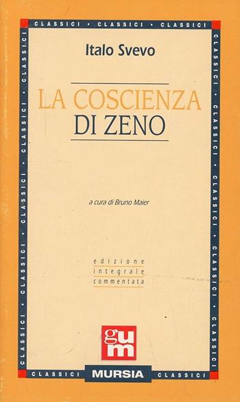La coscienza di Zeno - Italo Svevo - Libro Mursia 1990, Grande Universale Mursia | Libraccio.it