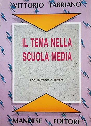 Il tema nella Scuola media - Campanella - Libro Ugo Mursia Editore | Libraccio.it