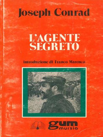 L'agente segreto - Joseph Conrad - Libro Mursia 1990, Grande Universale Mursia. Letture | Libraccio.it