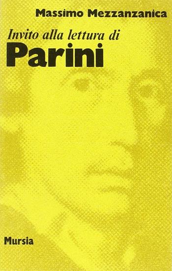 Invito alla lettura di Giuseppe Parini - Massimo Mezzanzanica - Libro Mursia 2022, Invito alla lettura. Sezione italiana | Libraccio.it