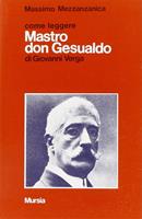 Come leggere «Mastro don Gesualdo» di Giovanni Verga - Massimo Mezzanzanica - Libro Ugo Mursia Editore 1991, Come leggere | Libraccio.it