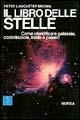 Il libro delle stelle. Come identificare galassie, costellazioni, stelle e pianeti - Peter Brown - Libro Mursia 2014, Biblioteca del mare. Manuali tecn. sport | Libraccio.it