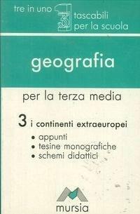 Geografia per l'esame di licenza media - Marsi - Libro Mursia 1999, Tre in uno | Libraccio.it