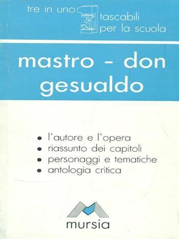 Mastro don Gesualdo - Giovanni Verga - Libro Mursia 1999, Tre in uno. Tascabili per la scuola sup. | Libraccio.it