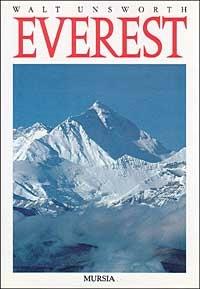 Everest - Walt Unsworth - Libro Mursia 1991, Biblioteca della montagna | Libraccio.it