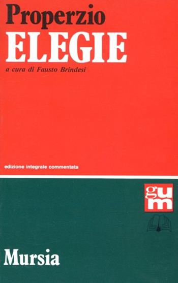 Elegie - Sesto Properzio - Libro Mursia 2015, Grande Universale Mursia | Libraccio.it