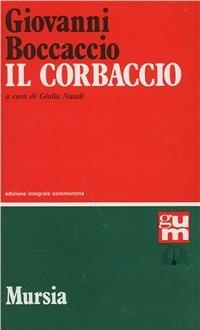 Il corbaccio - Giovanni Boccaccio - Libro Ugo Mursia Editore 1992, Grande Universale Mursia | Libraccio.it