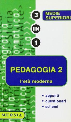Pedagogia. Vol. 2 - Camillo Camillucci - Libro Ugo Mursia Editore, Tre in uno. Tascabili per la scuola sup. | Libraccio.it