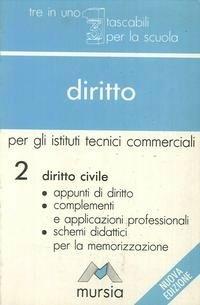 Diritto. Vol. 2 - Bianchi - Libro Mursia 1999, Tre in uno. Tascabili per la scuola sup. | Libraccio.it