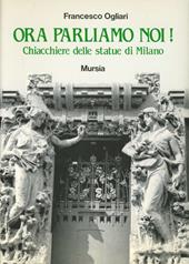 Ora parliamo di noi! Chiacchiere delle statue di Milano