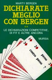 Dichiarate meglio con Bergen. Vol. 2: Le dichiarazioni competitive, di fit e altre ancora