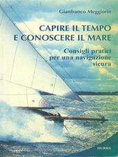 Capire il tempo e conoscere il mare. Consigli pratici per una navigazione sicura