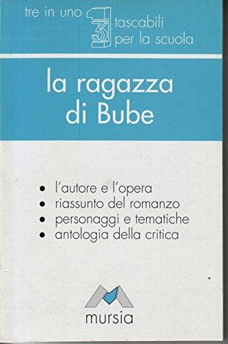La ragazza di Bube - Carlo Cassola - Libro Mursia 1999, Tre in uno. Tascabili per la scuola sup. | Libraccio.it
