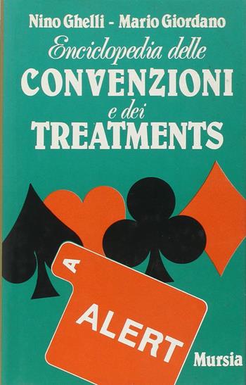 Enciclopedia delle convenzioni e dei treatments - Nino Ghelli, Mario Giordano - Libro Mursia 2022, I giochi. Bridge | Libraccio.it