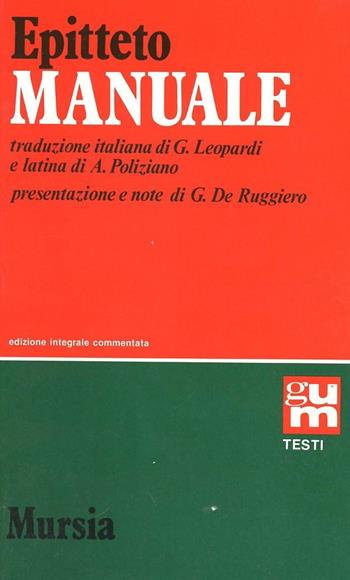 Manuale. Ediz. italiana e latina - Epitteto - Libro Mursia 1994, Grande Universale Mursia | Libraccio.it