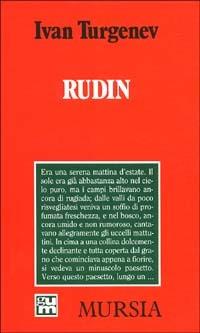 Rudin - Ivan Turgenev - Libro Mursia 2022, Grande Universale Mursia. Letture | Libraccio.it